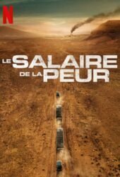 le-salaire-de-la-peur-2024.jpg