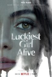 luckiest-girl-alive-2022.jpg